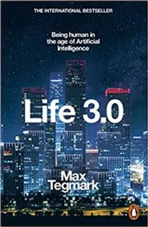 Life 3.0: Being Human in the Age of Artificial Intelligence cover