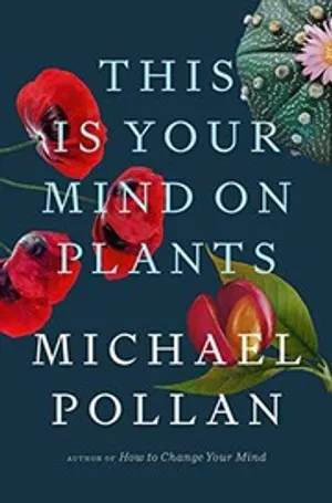 This is Your Mind on Plants cover