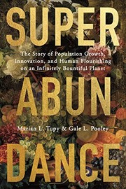 Superabundance: The Story of Population Growth, Innovation, and Human Flourishing on an Infinitely Bountiful Planet cover