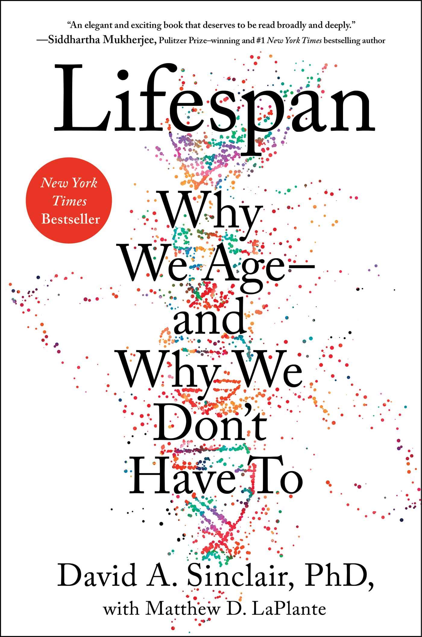 Lifespan: Why We Age—and Why We Don't Have To cover