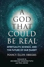 A God That Could Be Real: Spirituality, Science, and the Future of Our Planet cover